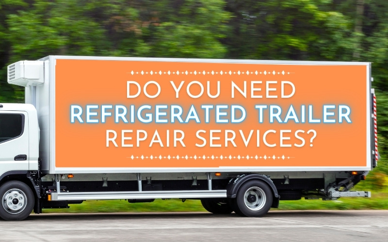 refrigerated trailer repair
