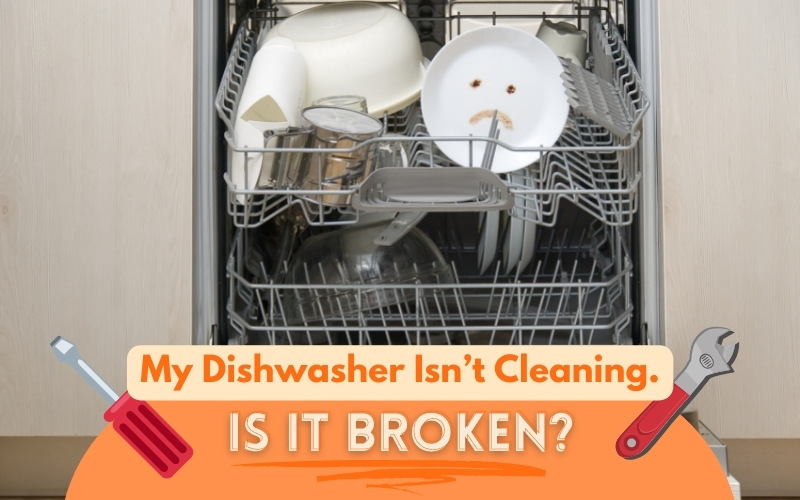 dishwasher is not cleaning